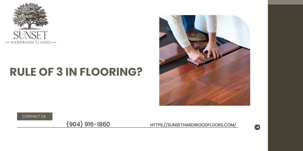 Rule of 3 in Flooring